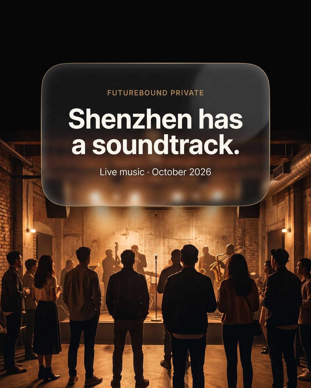 Illustrative intimate live-music room with a small audience and distant musicians under amber lights. A liquid-glass panel reads Shenzhen has a soundtrack. Not a photograph of B10 Live or a named artist.